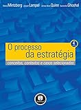  O Processo da Estratégia: Conceitos, contextos e casos selecionados (Portuguese Edition)