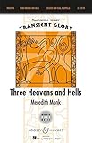  Three Heavens and Hells: Frauenchor oder Kinderchor (SSA) a cappella. (Transient Glory)