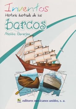 Paperback Inventos. Historia ilustrada de los barcos (Spanish Edition) [Spanish] Book