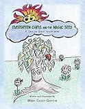 Evergreen Chris and the Magic Seed: A Save Our Space Recycle Series