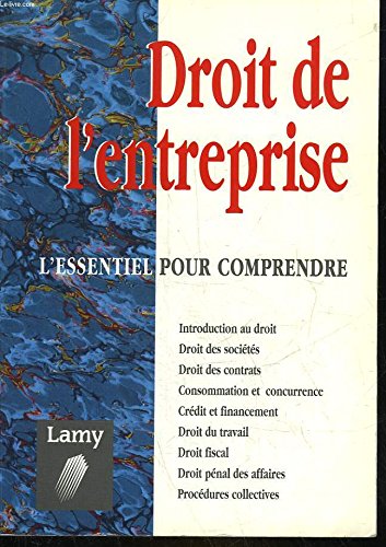 Droit de l'entreprise: L'essentiel pour comprendre (French Edition)