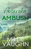 Absaroka Ambush: A Small-Town Romantic Suspense (Deadly Miles Book 1)