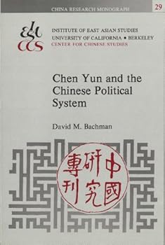 Chen Yun and the Chinese Political System (China Research Monograph)