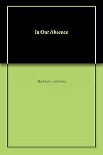 In Our Absence