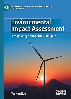 Environmental Impact Assessment: Incorporating Sustainability Principles...