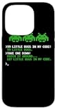 99 Small Bugs in Code Software Engineer Programmer Case for iPhone 14 Pro
