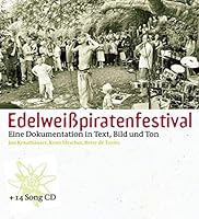 Edelweißpiratenfestival: Eine Dokumentation in Text, Bild und Ton 3939666327 Book Cover