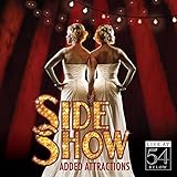 Side Show: Added Attractions-Live at 54 Below