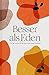 Produktbild Besser als Eden: Wie die Geschichte der Bibel deine eigene verändert