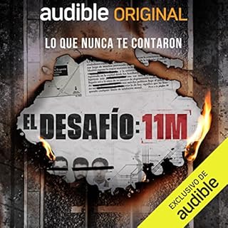 El Desaf&iacute;o: 11-M Audiolibro Por Mar&iacute;a Paredes, Pilar Cebri&aacute;n, Andr&eacute;s Torres, Jos&eacute; Ortiz ar