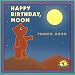 Happy Birthday Moon