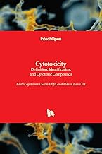 Cytotoxicity: Definition, Identification, and Cytotoxic Compounds