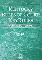 Kentucky Rules of Court: KeyRules 0314698035 Book Cover
