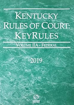 Paperback Kentucky Rules of Court: KeyRules (Volume 2A - Federal 2019) Book