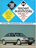  REVUE TECHNIQUE L\'EXPERT AUTOMOBILE N° 291 AUDI 100