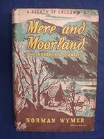 Mere and Moorland: the Northern counties B001MTHK3S Book Cover