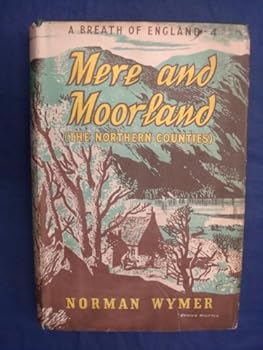 Mere and Moorland: the Northern counties