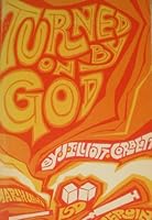 Turned on by God B0006C5HSC Book Cover