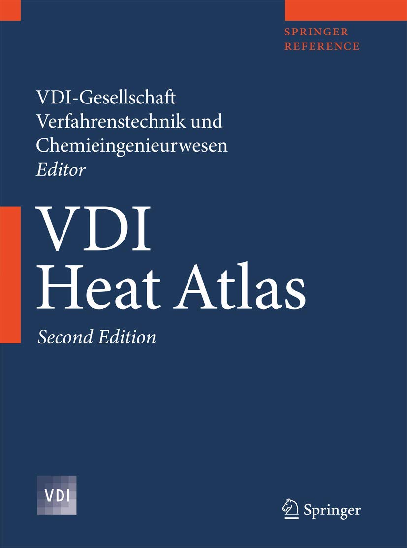 VDI Heat Atlas: Ed.: VDI Gesellschaft Verfahrenstechnik und Chemieingenieurwesen (VDI-Buch)