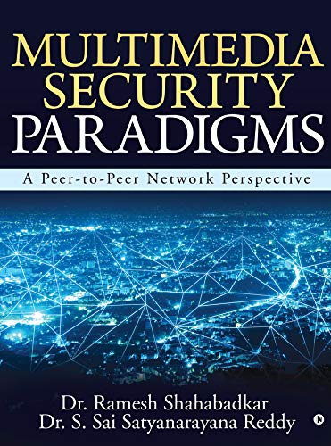 Multimedia Security Paradigms: A Peer-to-Peer Network Perspective