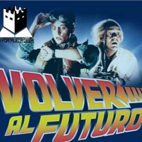 VOLVER AL FUTURO, 40 ANIVERSARIO - T7E16