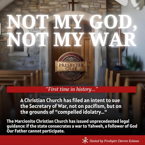 Not My God, Not My War: The Marcionite Challenge to the Pentagon