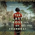 Cover of The Last Rose of Shanghai