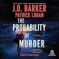 The Probability of Murder Audiolibro Por J.D. Barker, Patrick Logan arte de portada