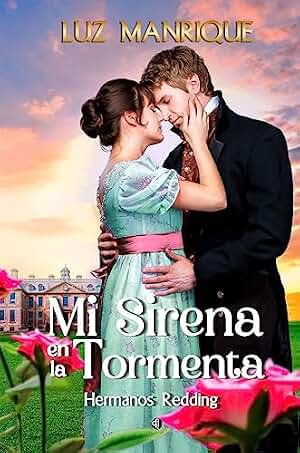 Mi Sirena en La Tormenta: Un romance histórico de Regencia