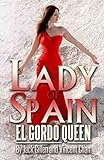 Lady of Spain El Gordo Queen