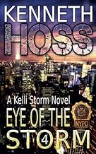 Eye of the Storm: Volume 4 (A Kelli Storm Novel)