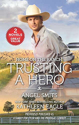 Home on the Ranch: Trusting a Hero: A Secret Child Contemporary Western Romance