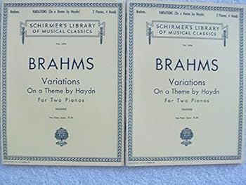 Variations on a Theme by Haydn. < Op.56b. > For two pianos. Edited by Edwin Hughes