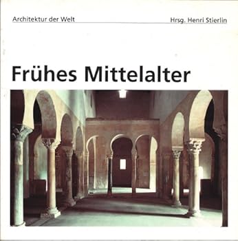 Paperback Frühes Mittelalter (Architektur der Welt) [German] Book