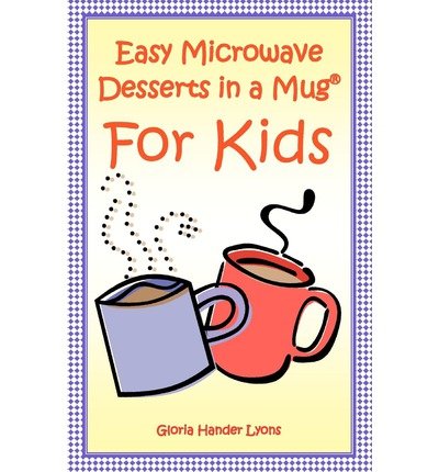 Easy Microwave Desserts In A Mug For Kids