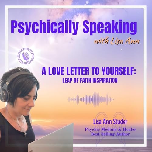 A Love Letter to Yourself: Leap of Faith Inspiration
