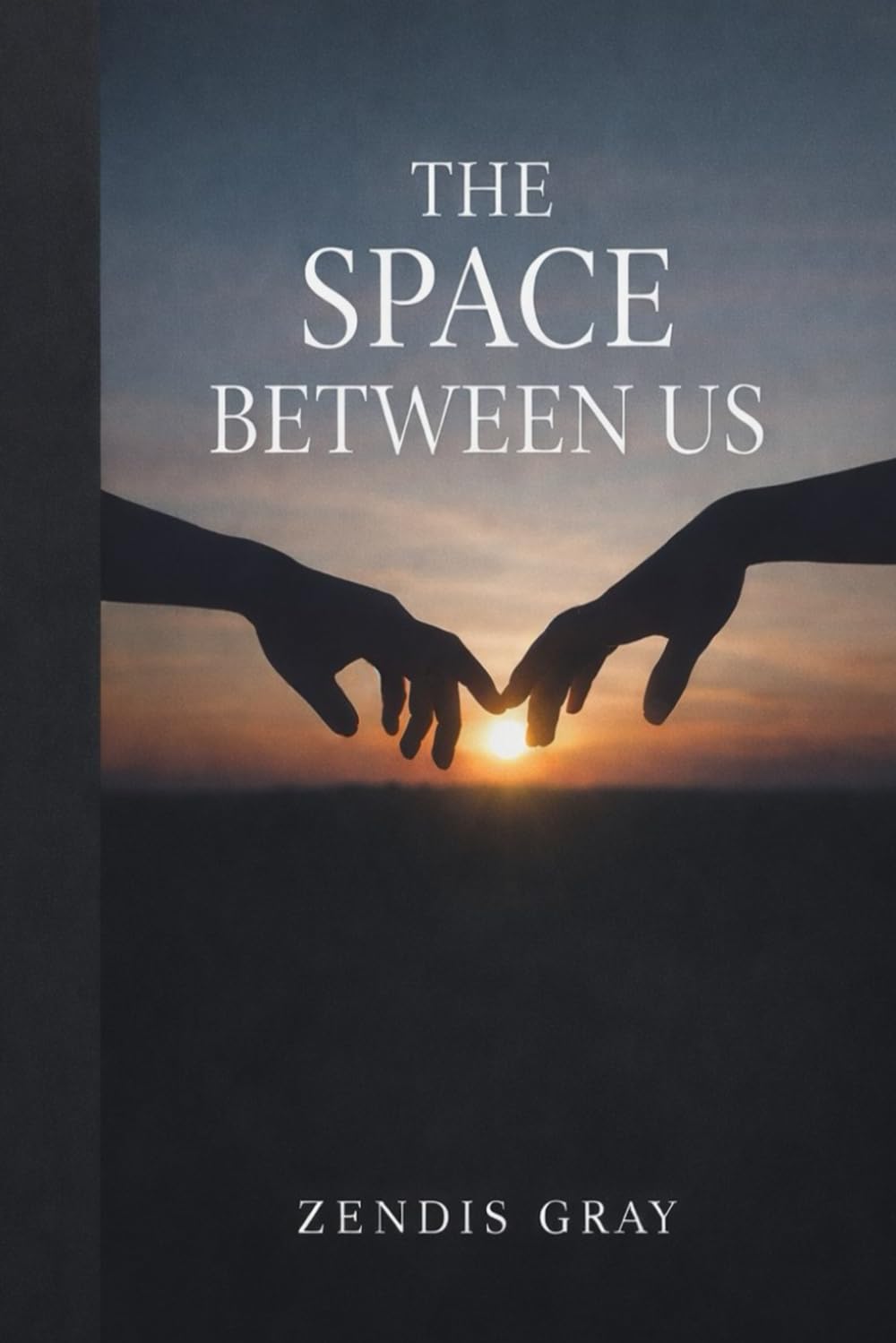 The Space Between Us: What It Means to Build a Life Together