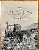 A glance back: Northern Mendocino County history 0967216206 Book Cover