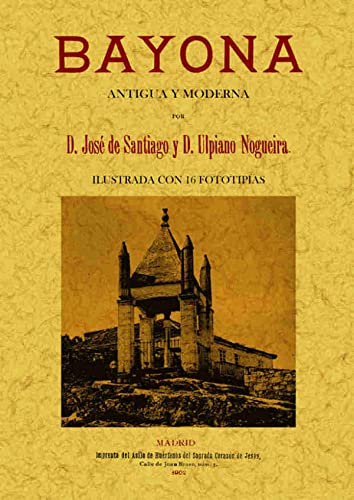 Bayona. Antigua y Moderna