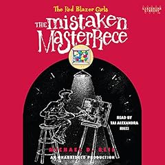 The Red Blazer Girls: The Mistaken Masterpiece Audiobook By Michael D. Beil cover art