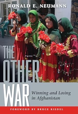 The Other War: Winning and Losing in Afghanistan