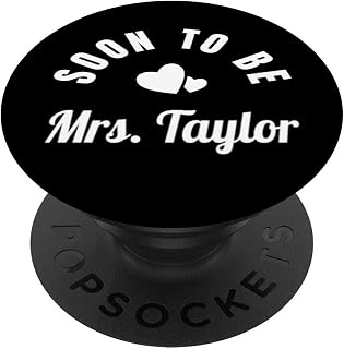 Soon To Be Mrs. Taylor. Wedding Mrs. Taylor.