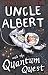 Uncle Albert and Quantum Quest