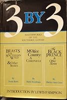 3 By 3: Masterworks of the Southern Gothic (Beasts of the Southern Wild, McAfee County: A Chronicle, and The Black Prince) 0931948843 Book Cover