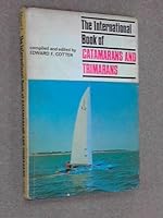 The International Book Of Catamarans And Trimarans B0000CNGL8 Book Cover