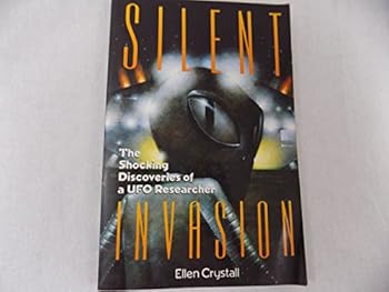 Paperback Silent Invasion: The Shocking Discoveries of a UFO Researcher Book