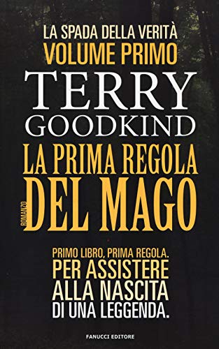 La prima regola del mago. La spada della verità: 1 La prima regola del mago. La spada della verità: 1