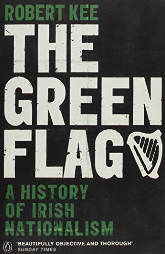 The green flag;: A history of Irish nationalism 029717987X Book Cover