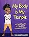 My Body is My Temple: A Powerful Nia Book About Loving Yourself