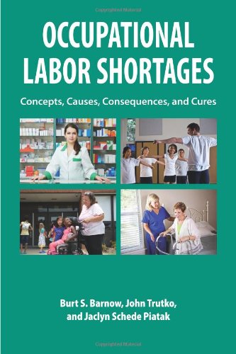 Buy Occupational Labor Shortages: Concepts, Causes, Consequences, and Cures โ BookShops.in